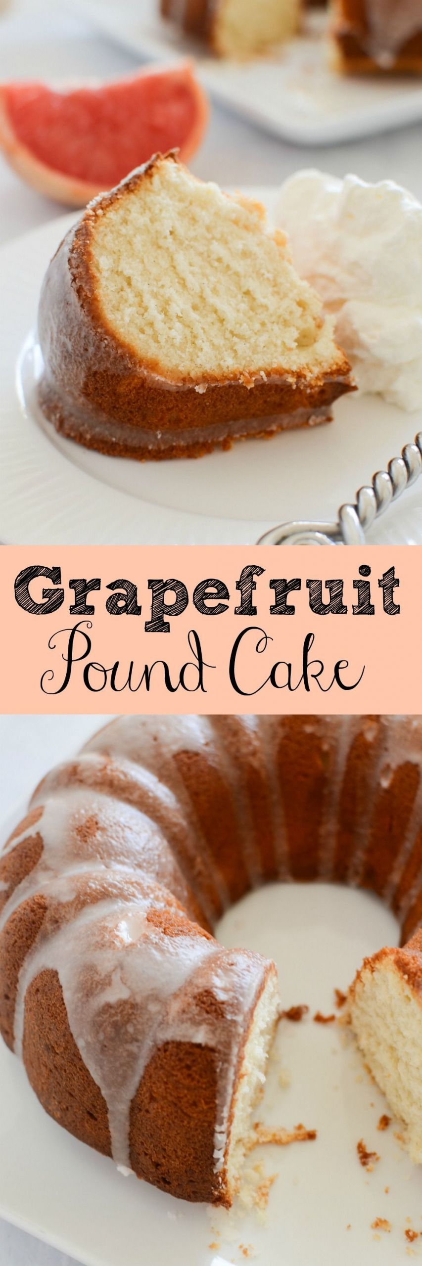 Grapefruit Pound Cake Recipe
 Grapefruit Pound Cake the perfect spring dessert Bright