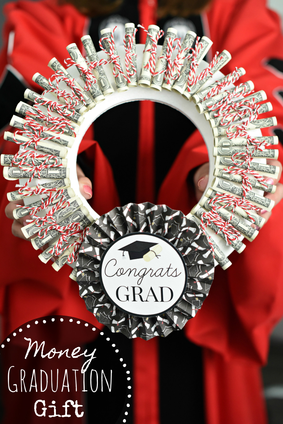 Great Graduation Gift Ideas
 Graduation Money Gifts Graduation Money Wreath – Fun Squared