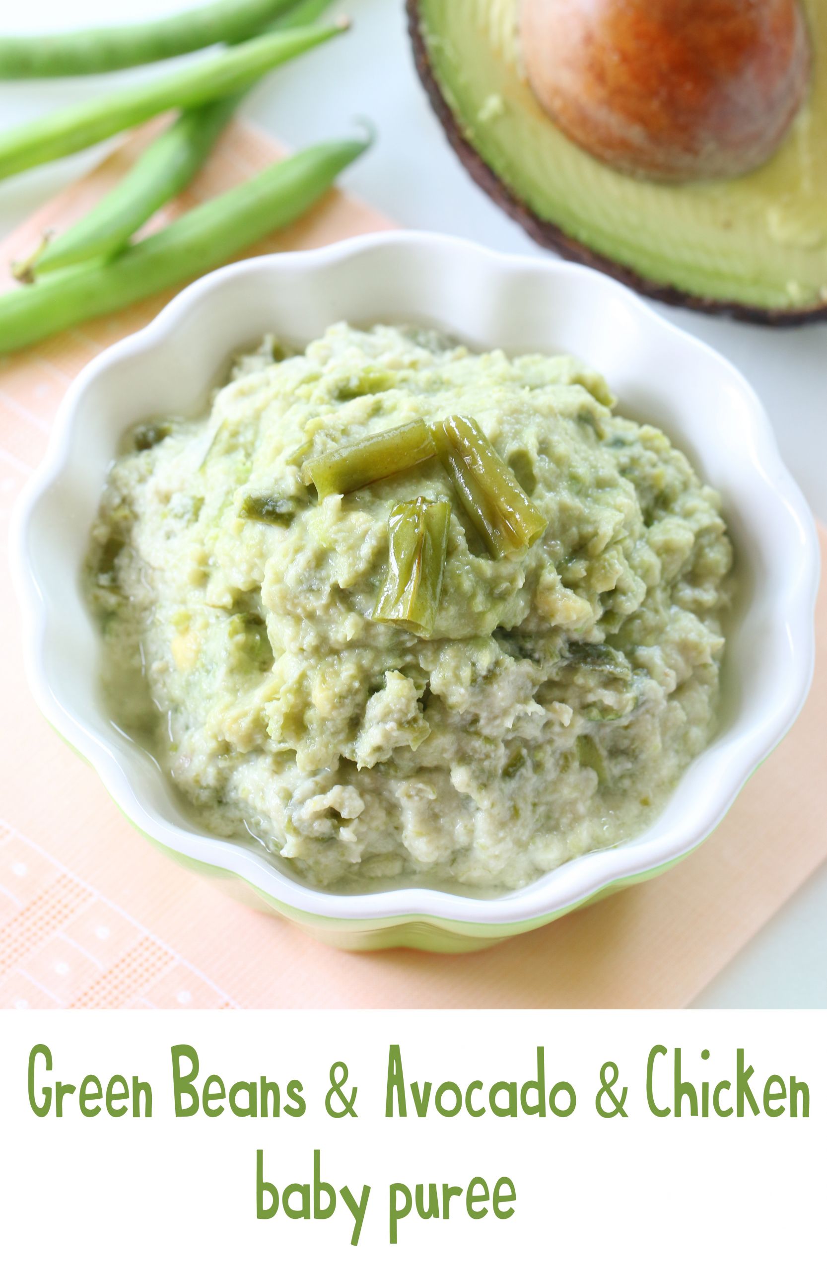 Green Bean Baby Food Recipe
 Green beans chicken and avocado baby food