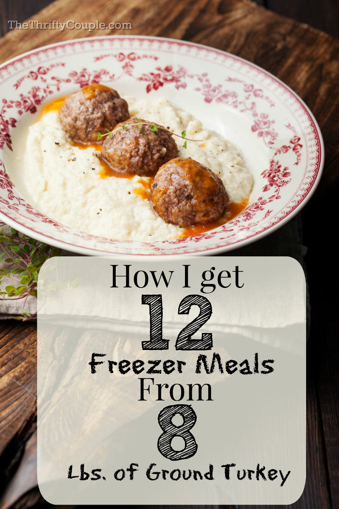 Ground Turkey Freezer Meals
 How I Got 12 Freezer Meals from 8 Lbs of Ground Turkey