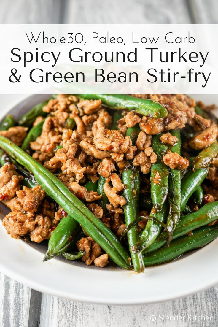 Ground Turkey Stir Fry
 Spicy Ground Turkey and Green Bean Stir fry Slender Kitchen