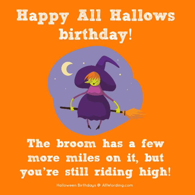 Halloween Birthday Wishes
 31 Fang tastic Halloween Birthday Wishes AllWording