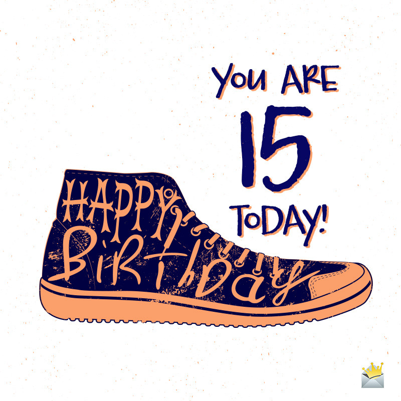 Happy 15Th Birthday Quotes
 Happy 15th Birthday Wishes for Boys and Girls