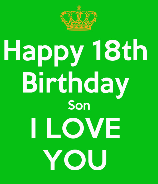 Happy 18th Birthday Wishes To My Son
 Happy 18th Birthday Son I LOVE YOU Poster carola