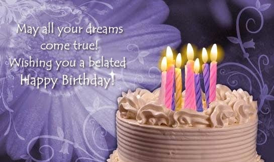 Happy Belated Birthday Wishes
 Belated Happy Birthday Quotes Wishes Messages