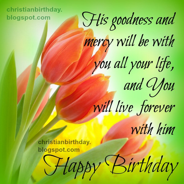 Happy Birthday Christian Quote
 Christian Birthday Quotes QuotesGram