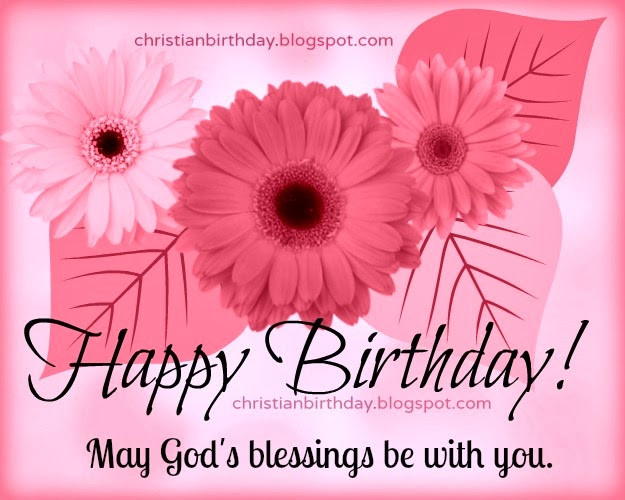 Happy Birthday Christian Quote
 Happy Birthday Religious Quotes QuotesGram