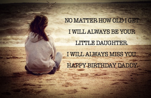 Happy Birthday Dad From Daughter Quotes
 Happy Birthday Daddy in Heaven Quotes & messages