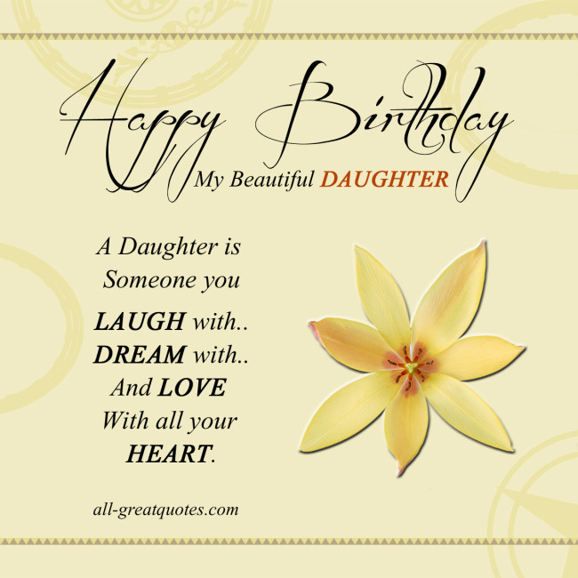 Happy Birthday Daughter Quotes
 My Beautiful Daughter Quotes QuotesGram