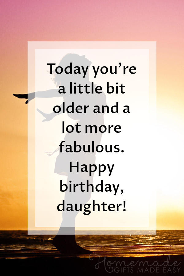 Happy Birthday Daughter Quotes
 85 Happy Birthday Wishes for Daughters Best Messages