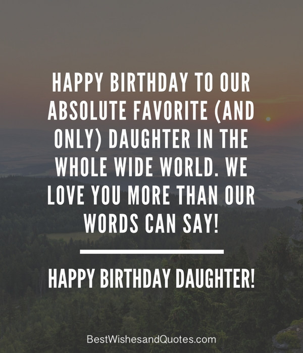 Happy Birthday Daughter Quotes
 35 Beautiful Ways to Say Happy Birthday Daughter Unique