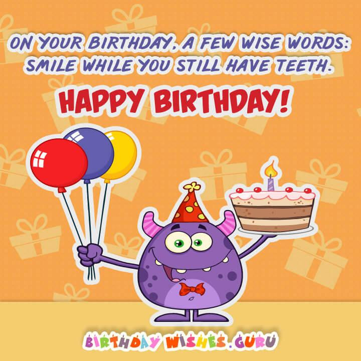 Happy Birthday Funny Cards
 Funny Birthday Wishes and Messages