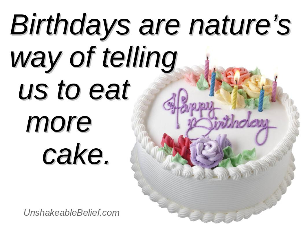 Happy Birthday Funny Quote
 Funny Happy Birthday Quotes For Him QuotesGram