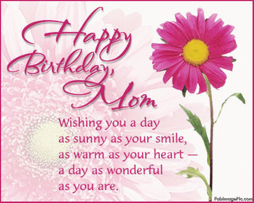 Happy Birthday Mom Wishes
 Birthday Wishes MoM Birthday Wishes