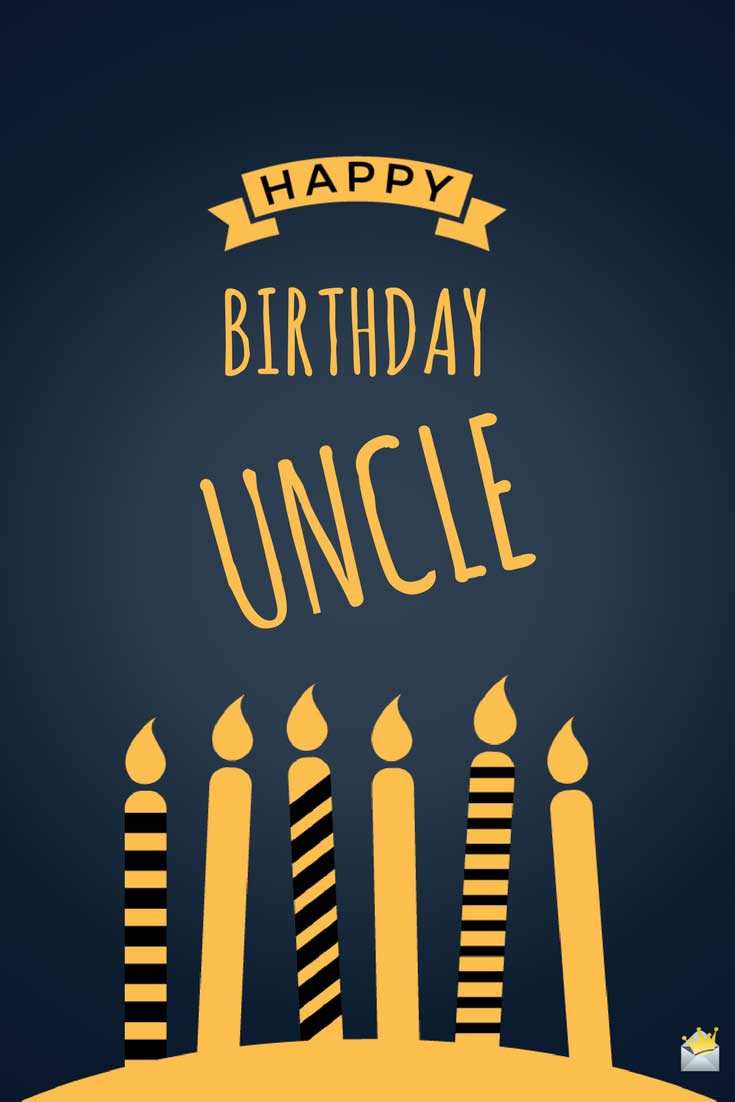 Happy Birthday Quote For Uncle
 75 Best Happy Birthday Wishes Quotes Messages for Uncle