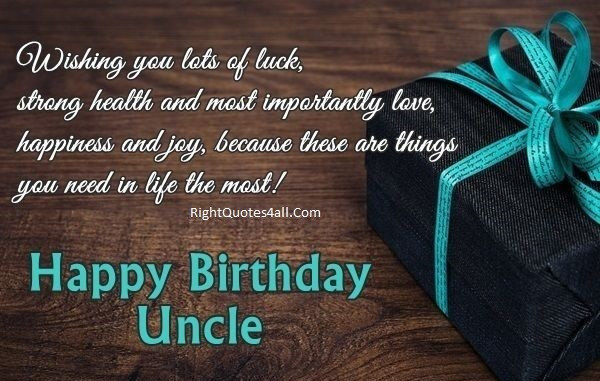 Happy Birthday Quote For Uncle
 Best Birthday Wishes For Uncle Happy Birthday Uncle Quotes