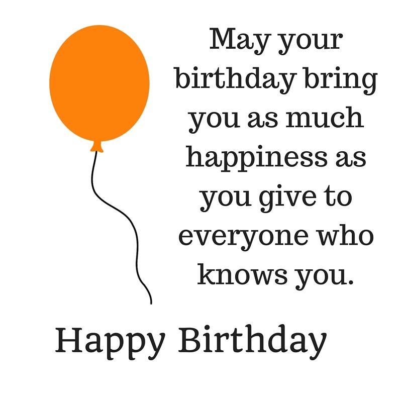 Happy Birthday Quote To A Friend
 43 Happy Birthday Quotes wishes and sayings