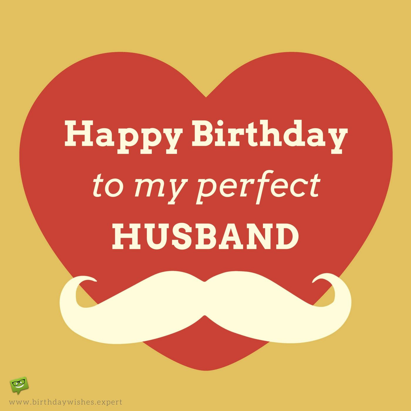 Happy Birthday Quotes To My Husband
 Original Birthday Quotes for your Husband