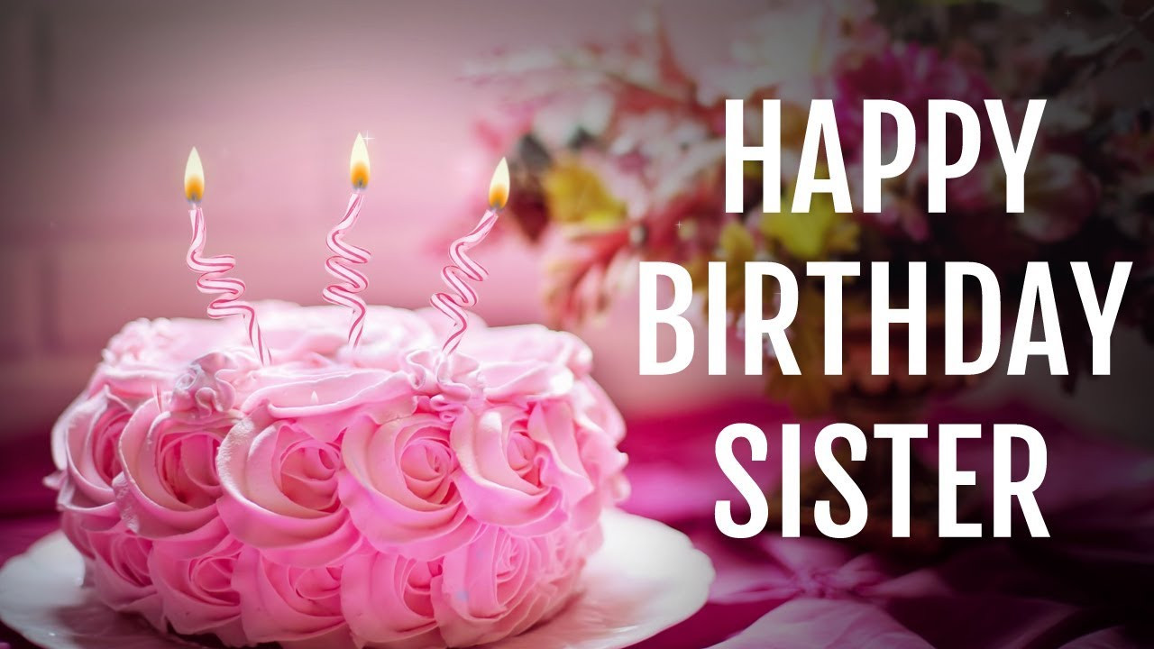 Happy Birthday Sister Cards
 Birthday Wishes for Sister from Sister Happy Birthday