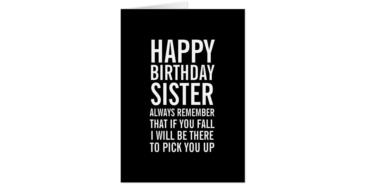 Happy Birthday Sister Funny Cards
 If You Fall Sister Funny Happy Birthday Card