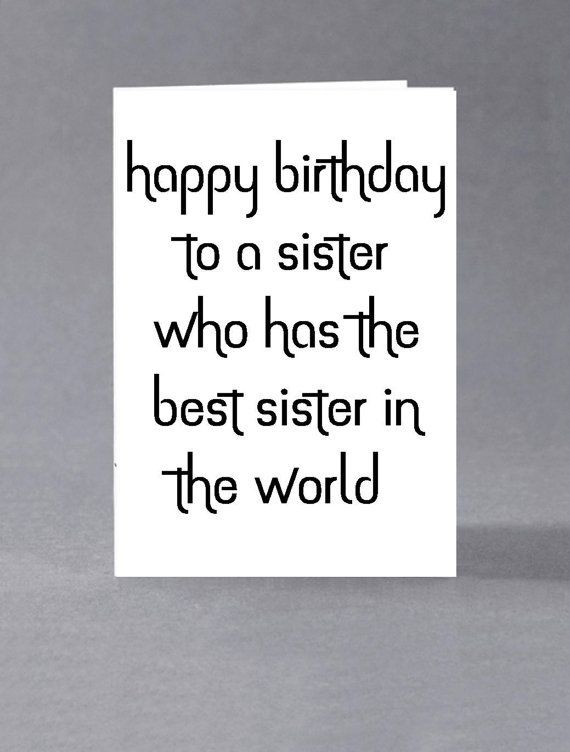 Happy Birthday Sister Funny Cards
 25 Happy Birthday Sister Quotes and Wishes From the Heart