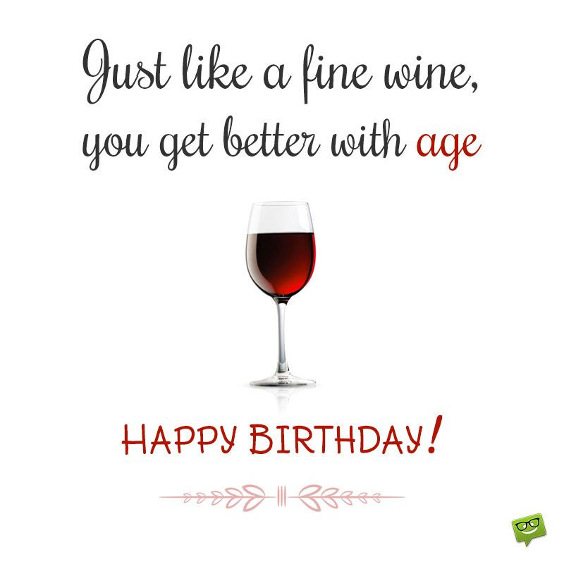 Happy Birthday Wine Quotes
 Send these Funny Birthday Wishes to your Husband