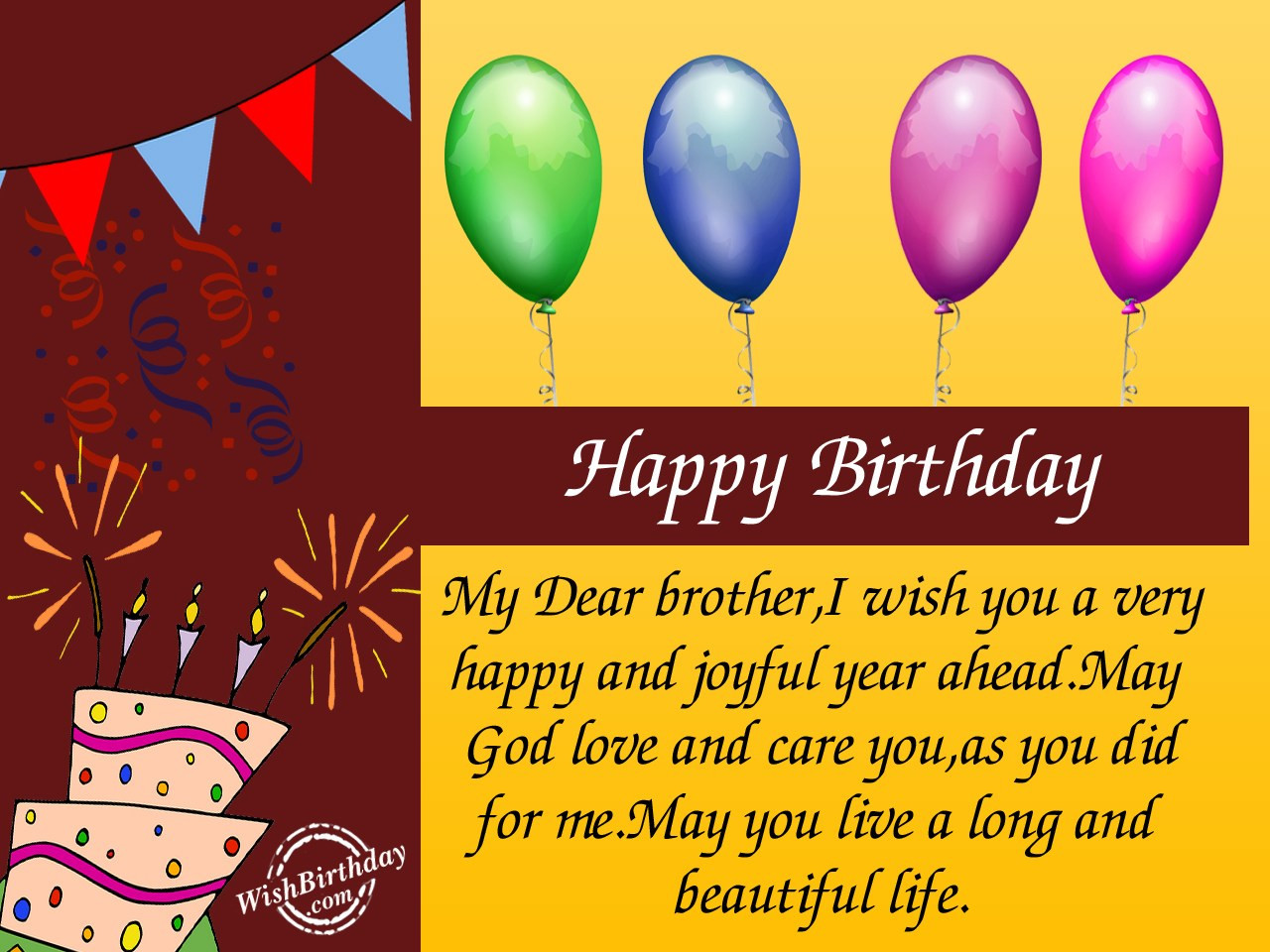 Happy Birthday Wishes Brother
 Happy Birthday Dear Brother WishBirthday