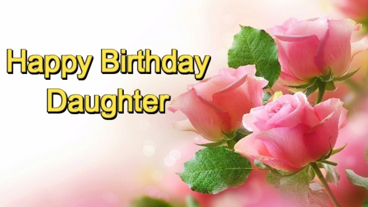 Happy Birthday Wishes For Daughter
 Birthday Wishes for My Daughter