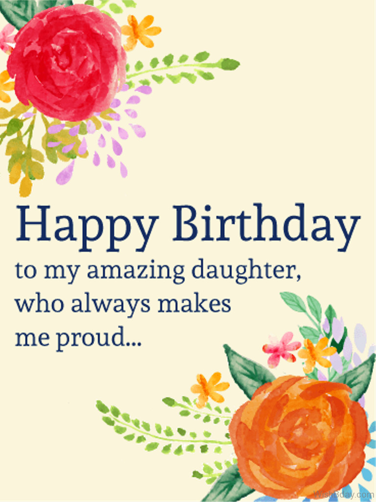 Happy Birthday Wishes For Daughter
 69 Birthday Wishes For Daughter