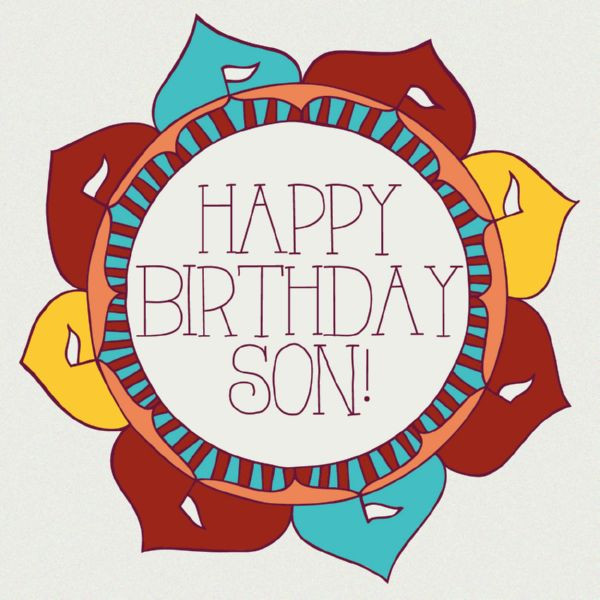 Happy Birthday Wishes For Son
 Top 60 Birthday Wishes for Son