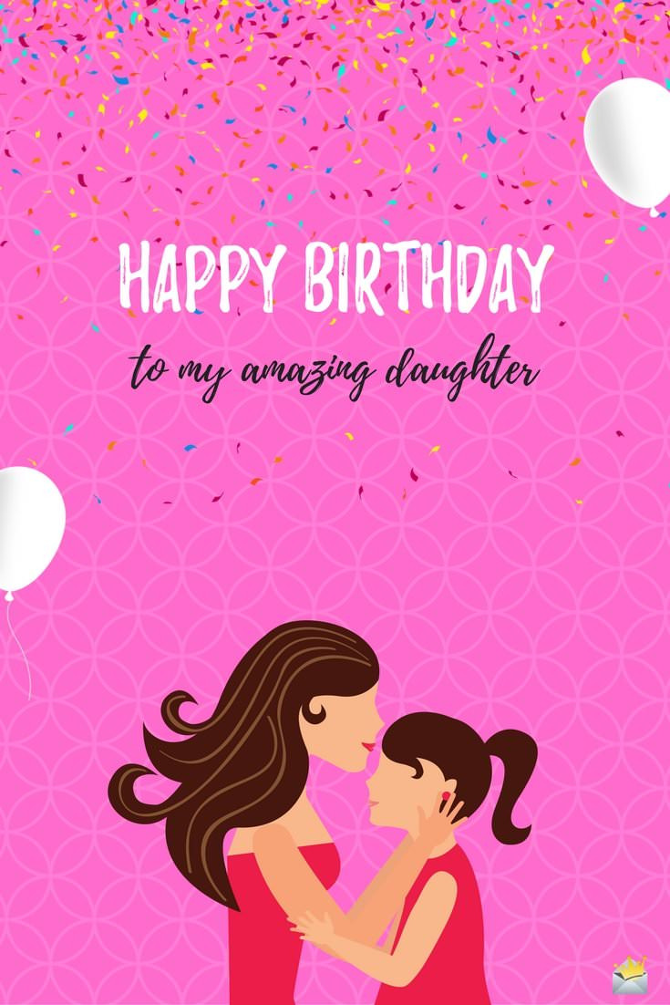 Happy Birthday Wishes To My Daughter
 Cute Birthday Messages to Help Them Crack a Smile