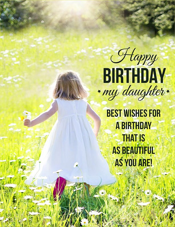 Happy Birthday Wishes To My Daughter
 Inspirational Happy Birthday Wishes To My Beautiful