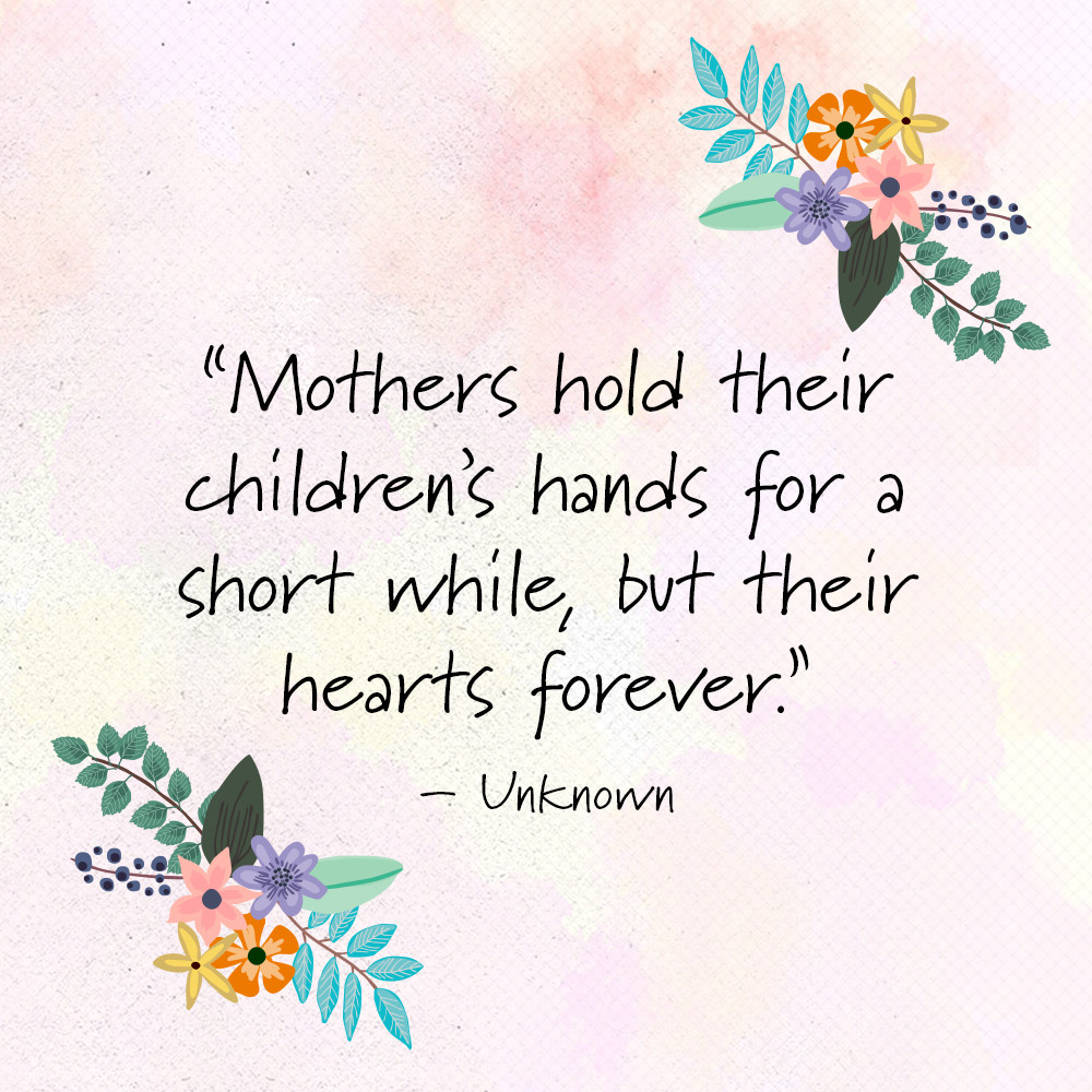 Happy Mother Quotes
 10 Short Mothers Day Quotes & Poems Meaningful Happy
