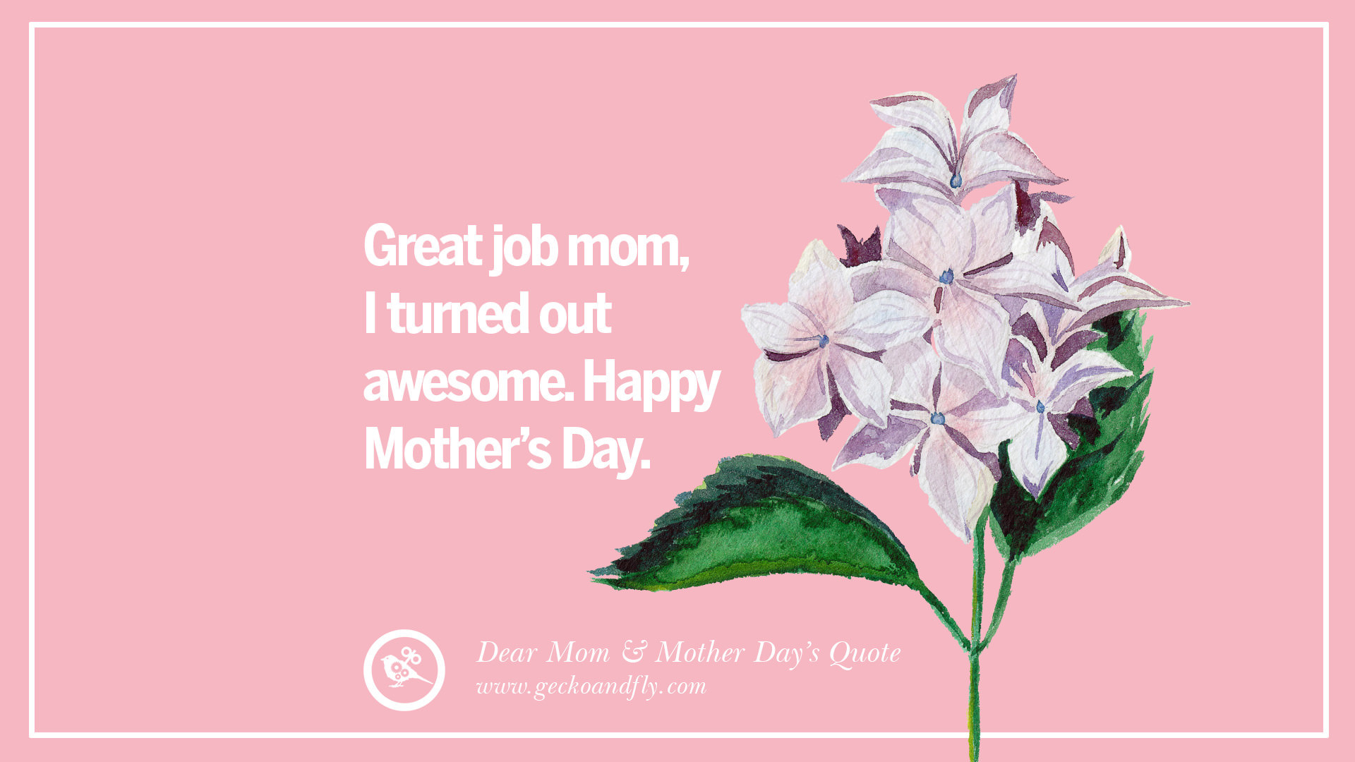 Happy Mother Quotes
 60 Inspirational Dear Mom And Happy Mother s Day Quotes