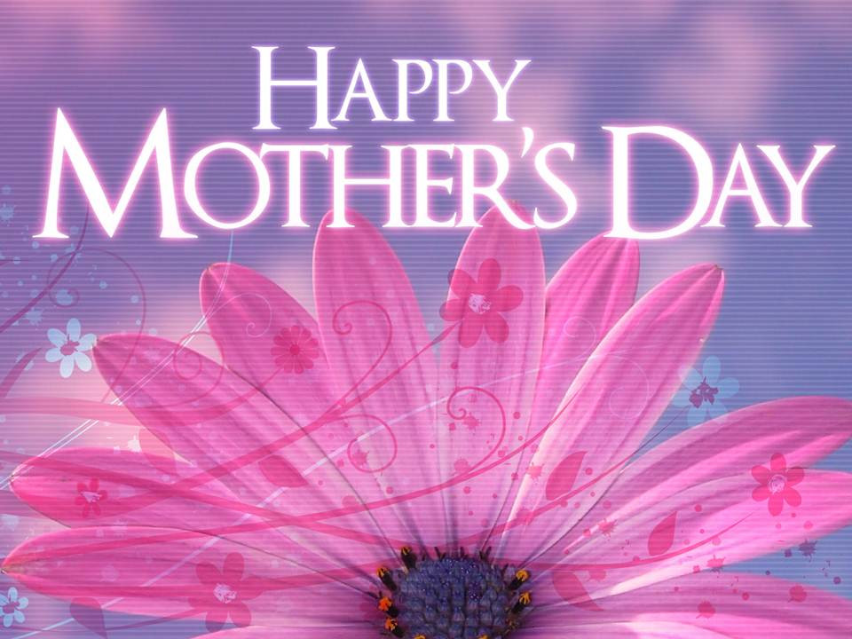Happy Mother Quotes
 Happy Mother Day Wallpapers Pics Greetings Fb