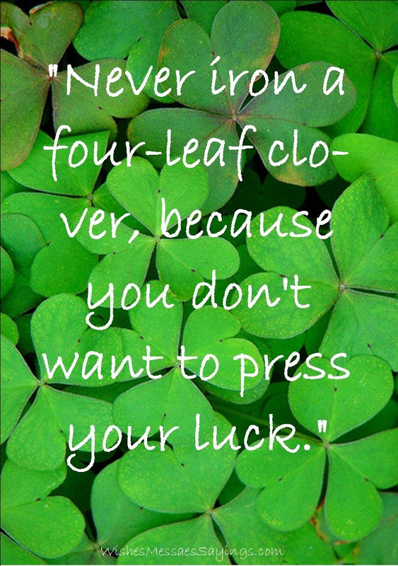 Happy St Patrick's Day Quotes
 St Patrick s Day Wishes Messages Sayings