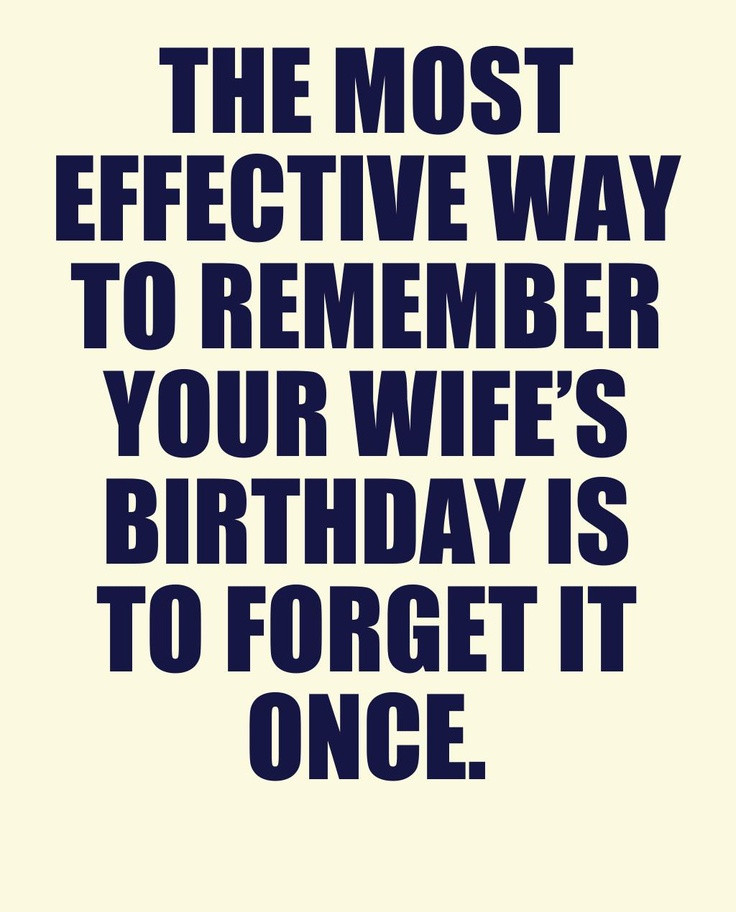 He Forgot My Birthday Quotes
 Birthday Quotes 30 Wise and Funny Ways To Say Happy Birthday