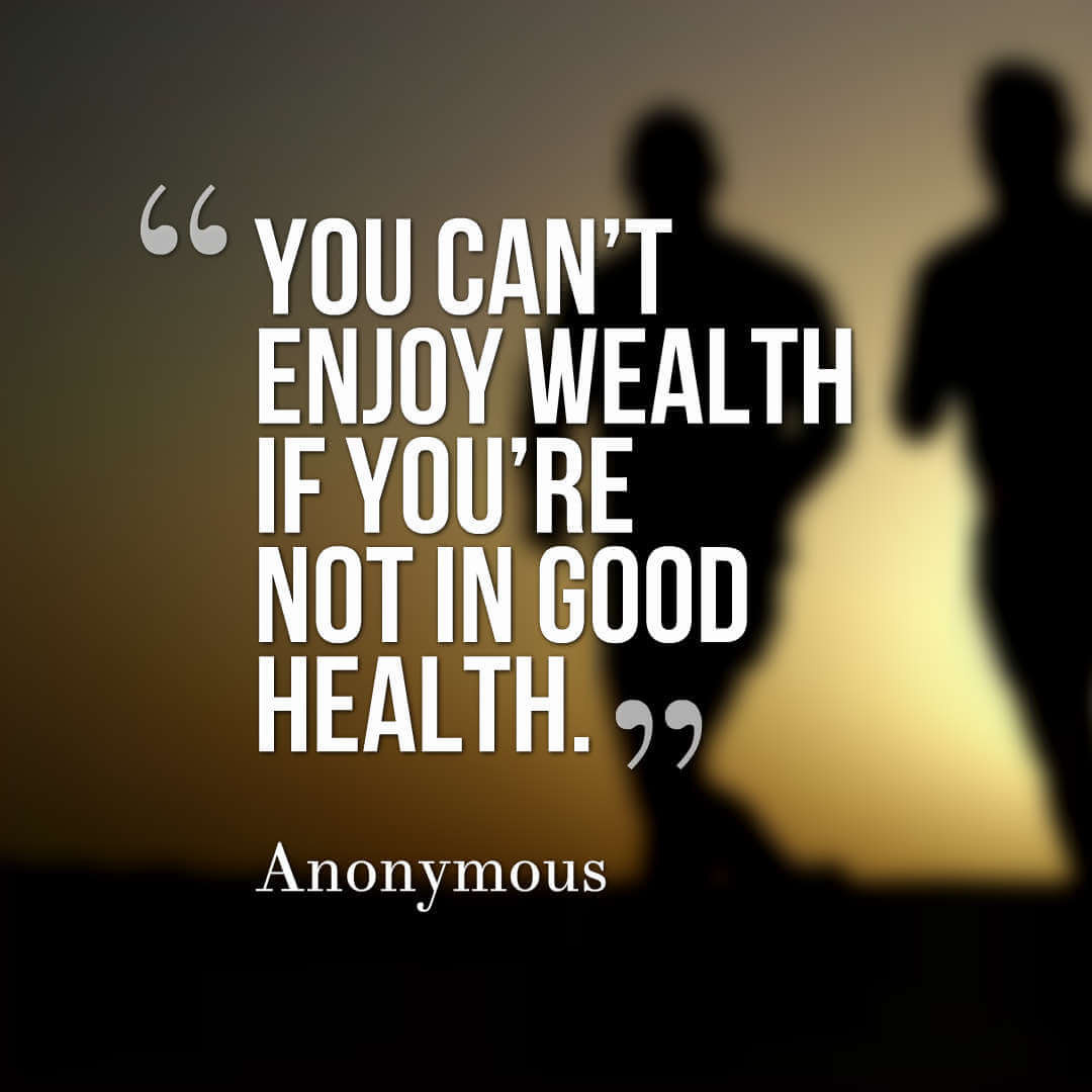 Health Quotes Inspirational
 Health is Wealth