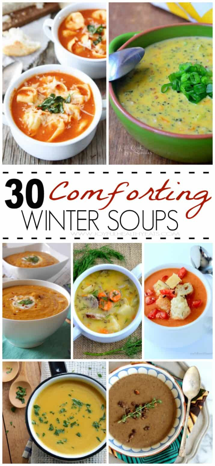 Healthy Winter Soups
 30 forting Winter Soup Recipes