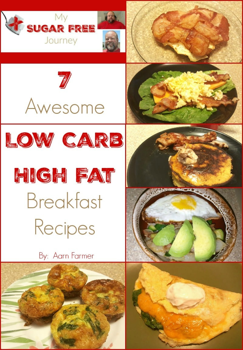 High Carb Low Fat Recipes
 7 Awesome Low Carb High Fat Breakfast Recipes