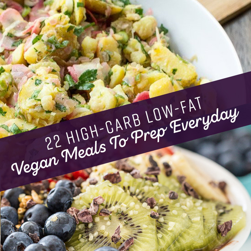 High Carb Low Fat Recipes
 22 High Carb Low Fat Vegan Meals To Prep Everyday