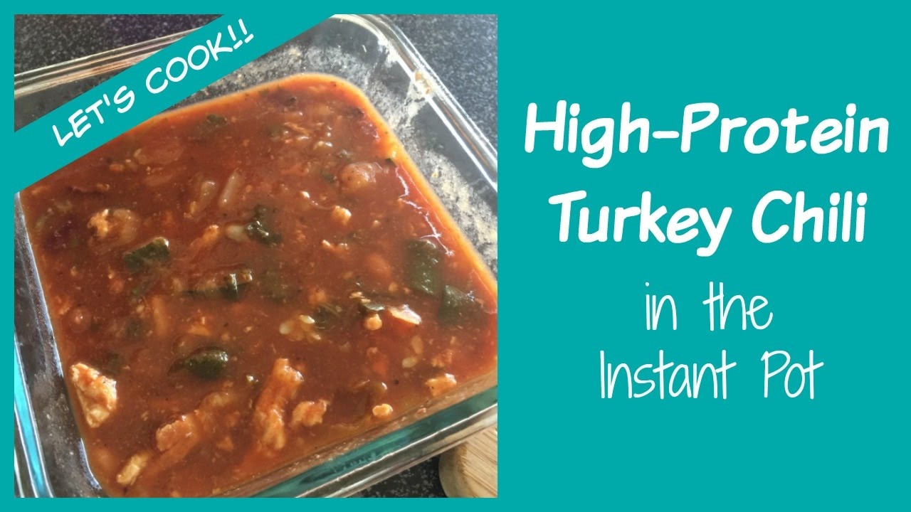 High Protein Instant Pot Recipes
 High Protein Turkey Chili Instant Pot Recipe