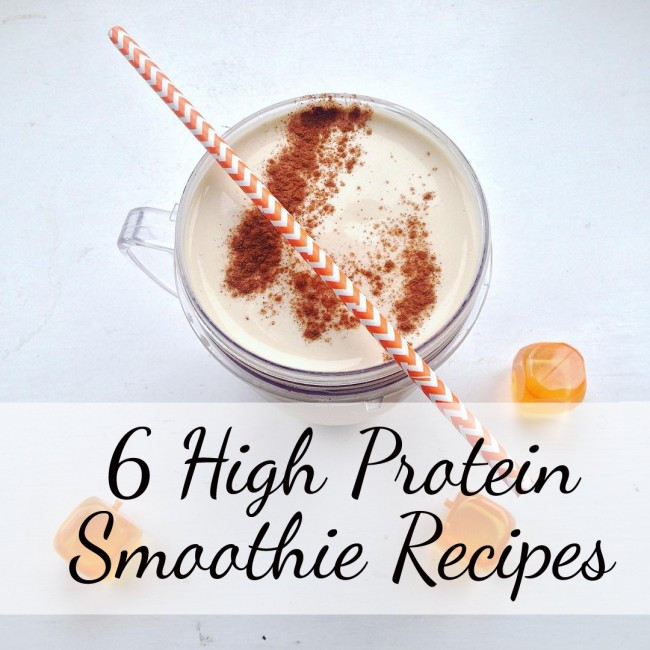 High Protein Smoothies
 6 High Protein Smoothie Recipes