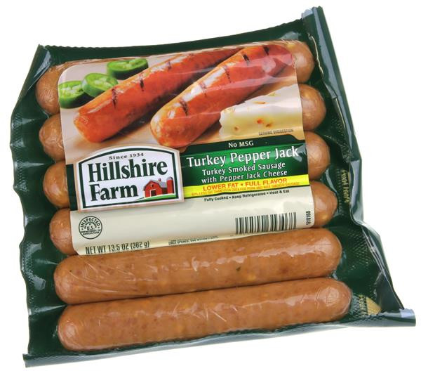 Hillshire Farms Turkey Sausage
 Hillshire Farm Turkey Pepper Jack Smoked Sausage