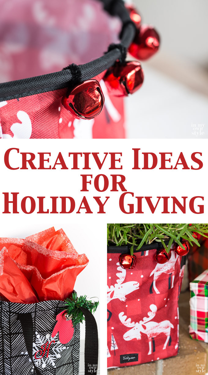 Holiday Gift Giving Ideas
 Creative Holiday Giving Ideas