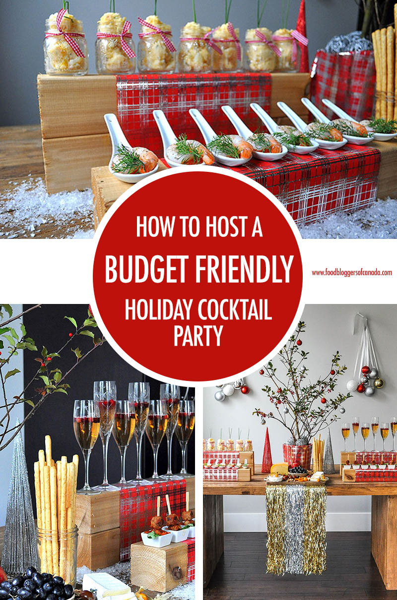 Holiday Party Food Ideas On A Budget
 Food Bloggers of Canada How To Throw A Bud Friendly