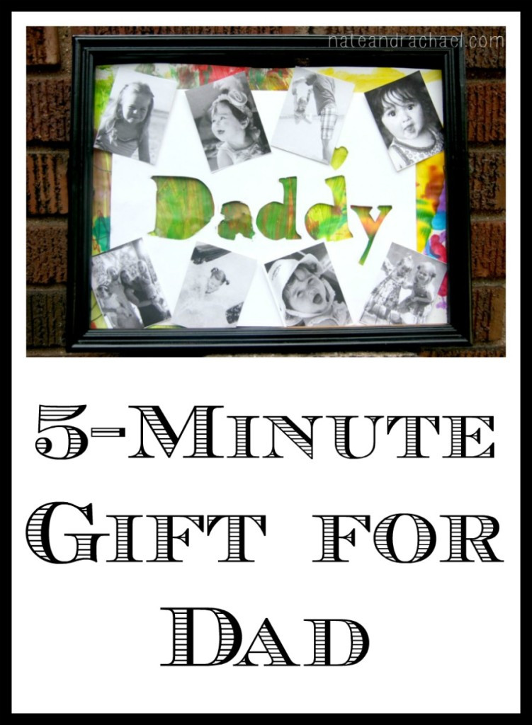 Homemade Birthday Gifts For Dad
 5 Minute Gift for Dad – Nothing if Not Intentional