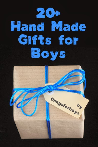 Homemade Gift Ideas For Boys
 20 Handmade Gift Ideas for Boys