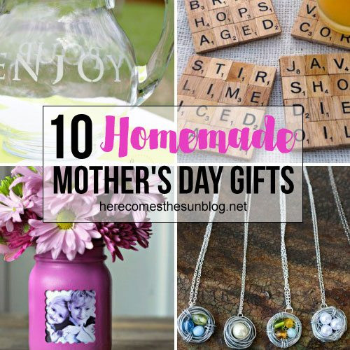 Homemade Mother'S Day Gift Ideas
 10 Homemade Mother s Day Gift Ideas