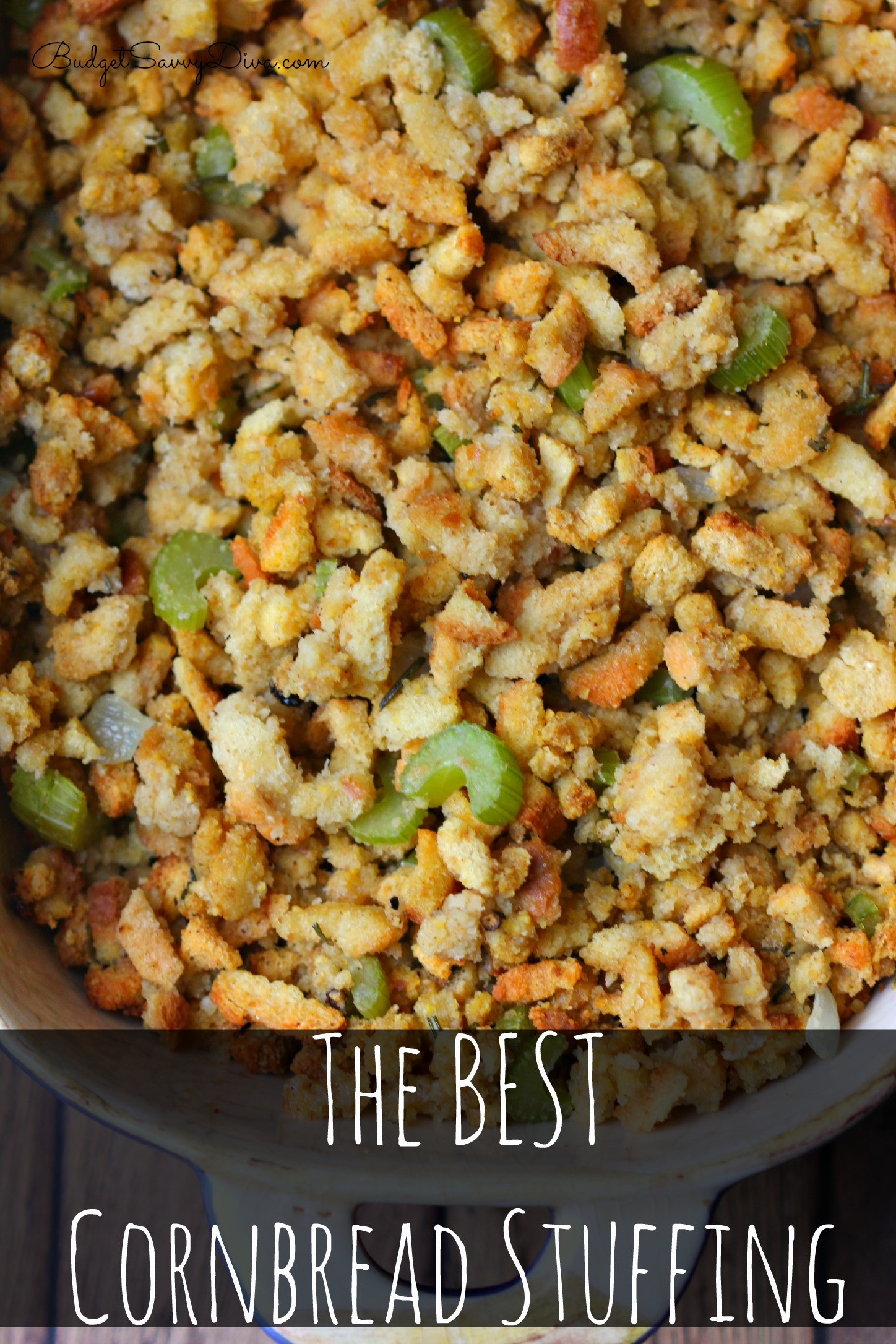 Homemade Thanksgiving Stuffing Recipe
 The Best Cornbread Stuffing Recipe Bud Savvy Diva